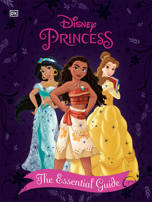 cover image of Disney Princess the Essential Guide